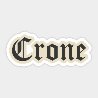 Gothic Crone Text in Grey Sticker